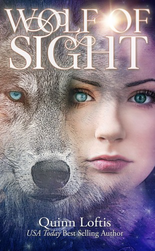 Loftis Quinn - Wolf of Sight - Book 5 of the Gypsy Healer Series [eKönyv: epub, mobi]