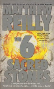 Matthew Reilly - The 6 Sacred Stones [antikvár]