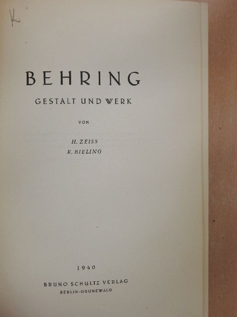 H. Zeiss - Behring Gestalt und Werk [antikvár]