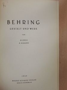 H. Zeiss - Behring Gestalt und Werk [antikvár]