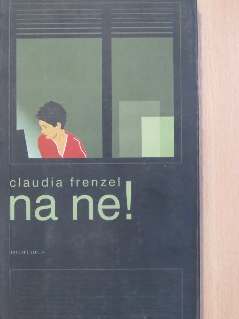 Claudia Frenzel - Na ne! [antikvár]