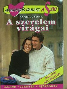 Sandra York - A szerelem virágai [antikvár]