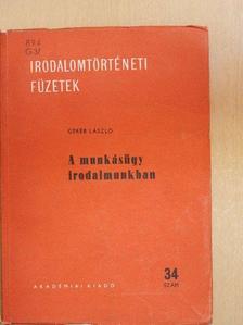 Geréb László - A munkásügy irodalmunkban [antikvár]