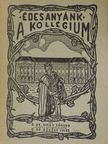 D. Dr. Nagy Sándor - Édesanyánk, a kollégium [antikvár]