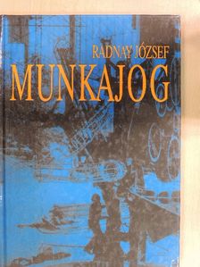 Radnay József - Munkajog [antikvár]