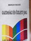 Dr. Bednay Dezső - Gazdasági és üzleti jog [antikvár]