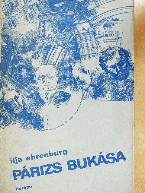 Ilja Ehrenburg - Párizs bukása [antikvár]
