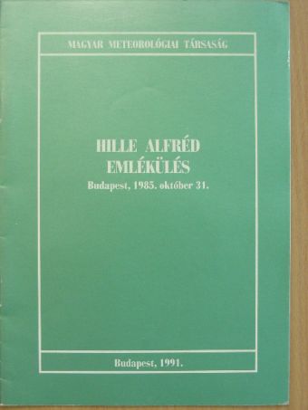 Csaplak Andor - Hille Alfréd emlékülés [antikvár]