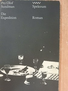 Per Olof Sundman - Die Expedition [antikvár]