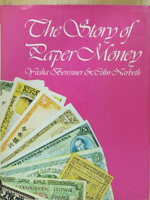 Colin Narbeth - The Story of Paper Money (dedikált példány) [antikvár]