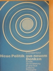 H. Christof Günzl - Neue politik aus neuem denken [antikvár]