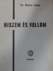 Dr. Bakos Lajos - Hiszem és vallom [antikvár]