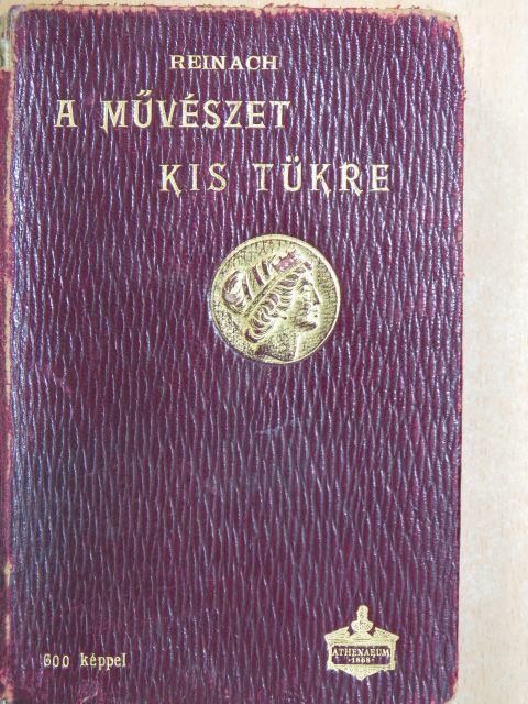 Reinach Salamon - A művészet kis tükre [antikvár]