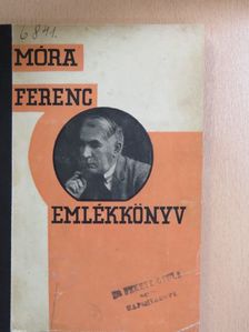 Móra Ferenc - Emlékkönyv Móra Ferenc 30 éves irói jubileumára [antikvár]