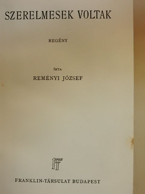 Reményi József - Szerelmesek voltak [antikvár]