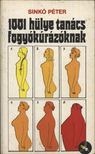 SINKÓ PÉTER - 1001 hülye tanács fogyókúrázóknak [antikvár]
