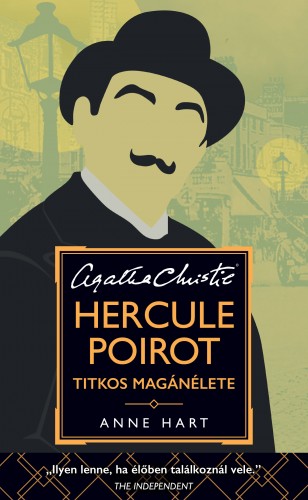 Anne Hart - Hercule Poirot titkos magánélete [eKönyv: epub, mobi]