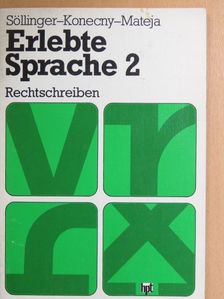 Alfred Mateja - Erlebte Sprache 2. - Rechtschreiben  [antikvár]