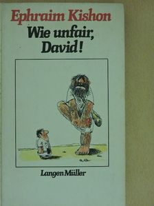 Ephraim Kishon - Wie unfair, David! [antikvár]