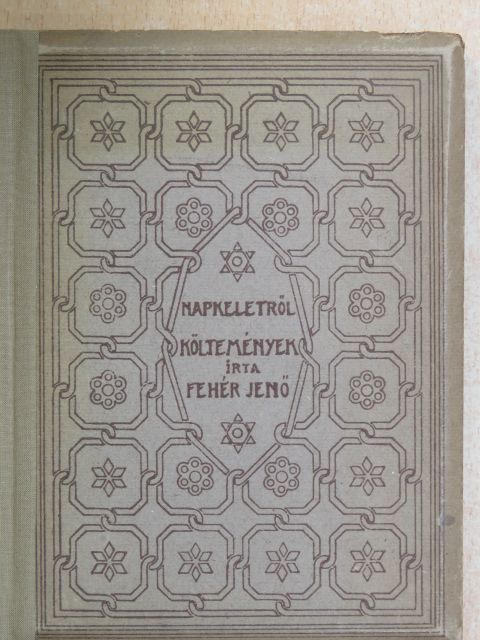 Fehér Jenő - Napkeletről [antikvár]