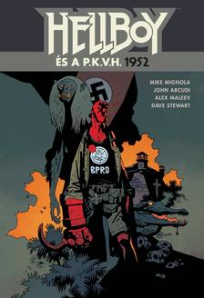 Mike Mignola - Hellboy és a P.K.V.H. - 1952