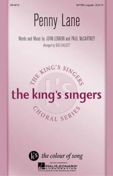 PENNY LANE - THE KING'S SINGERS SATTBB ACAPELLA - BY LENNON AND MCCARTNEY ARR.BY BOB CHILCOTT