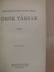 Szentmihályiné Szabó Mária - Örök Társak [antikvár]