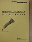 Osztovits Ágnes - Bevezetés a kulturális újságírásba [antikvár]