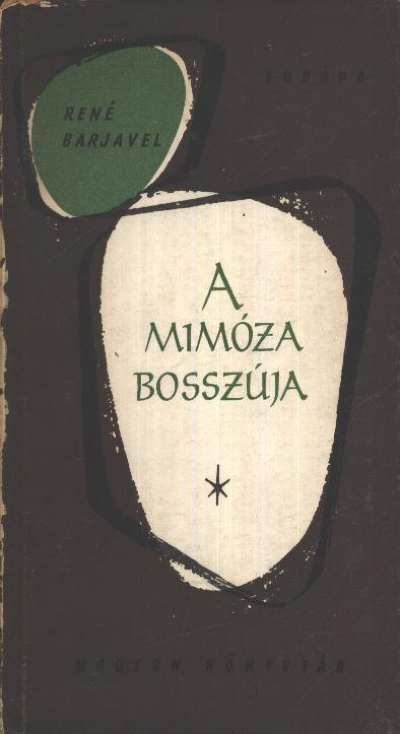 Barjavel, René - A mimóza bosszúja [antikvár]