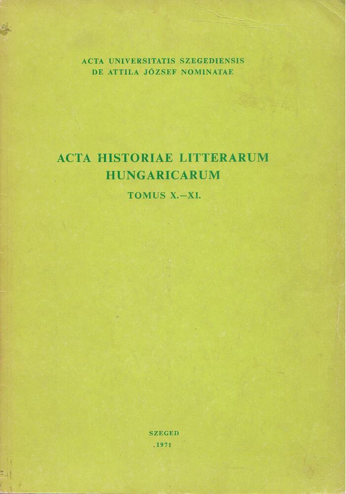 Csukás István, Horváth Károly - Acta Historiae Litterarum Hungaricarum Tomus X.-XI. [antikvár]