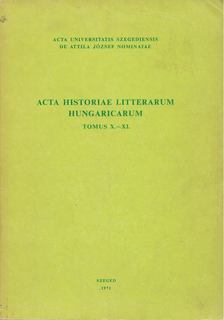 Csukás István, Horváth Károly - Acta Historiae Litterarum Hungaricarum Tomus X.-XI. [antikvár]