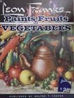 Leon Franks Paints Fruits and Vegetables [antikvár]