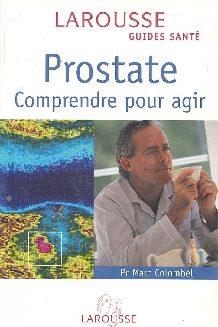 COLOMBEL, MARC Dr - Prostate - Comprendre pour agir [antikvár]