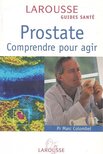 COLOMBEL, MARC Dr - Prostate - Comprendre pour agir [antikvár]