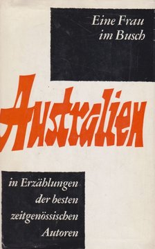 Wolfgang Taube - Australien in Erzählungen der besten zeitgenössischen Autoren [antikvár]