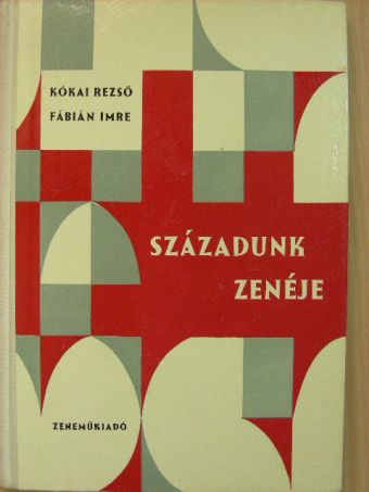 Fábián Imre - Századunk zenéje [antikvár]
