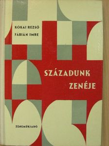 Fábián Imre - Századunk zenéje [antikvár]