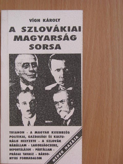 Vígh Károly - A szlovákiai magyarság sorsa [antikvár]