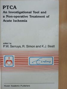 PTCA - An Investigational Tool and a Non-operative Treatment of Acute Ischemia [antikvár]