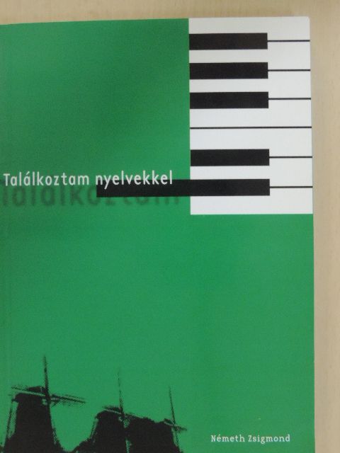 Németh Zsigmond - Találkoztam nyelvekkel [antikvár]