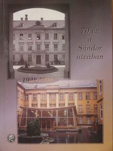 70 év a Sándor utcában [antikvár]