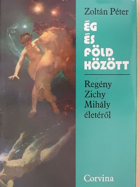 Zoltán Péter - Ég és föld között [antikvár]