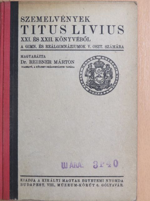 Titus Livius - Szemelvények Titus Livius XXI. és XXII. könyvéből [antikvár]