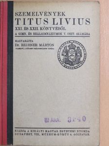 Titus Livius - Szemelvények Titus Livius XXI. és XXII. könyvéből [antikvár]