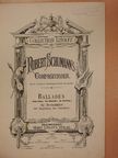 Robert Schumann - Robert Schumann's Compositionen - Balladen [antikvár]