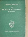 Benedek Marcell - Az irodalmi műveltség könyve [antikvár]