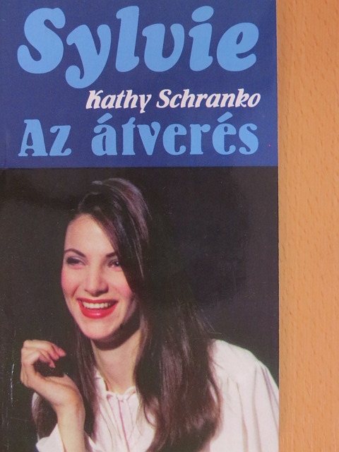 Kathy Schranko - Az átverés [antikvár]