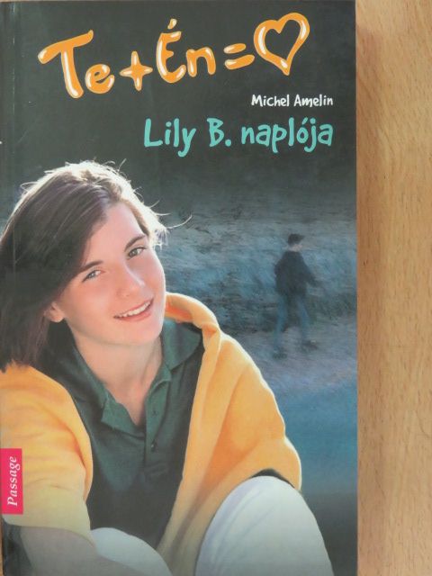 Michel Amelin - Lily B. naplója [antikvár]