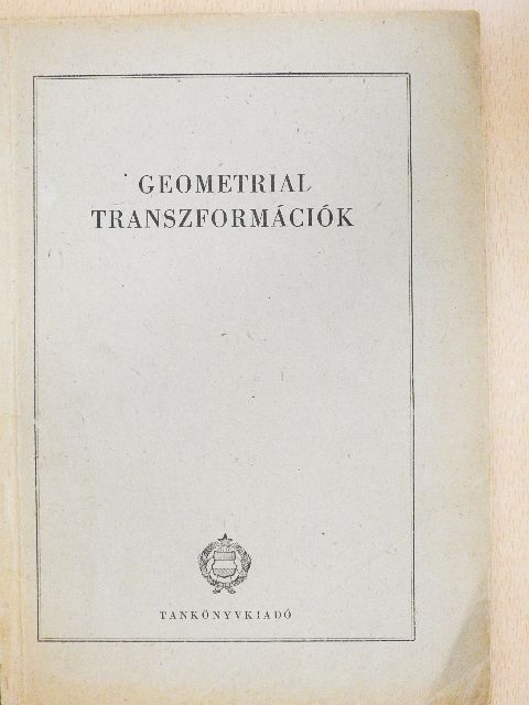 Vigassy Lajos - Geometriai transzformációk [antikvár]