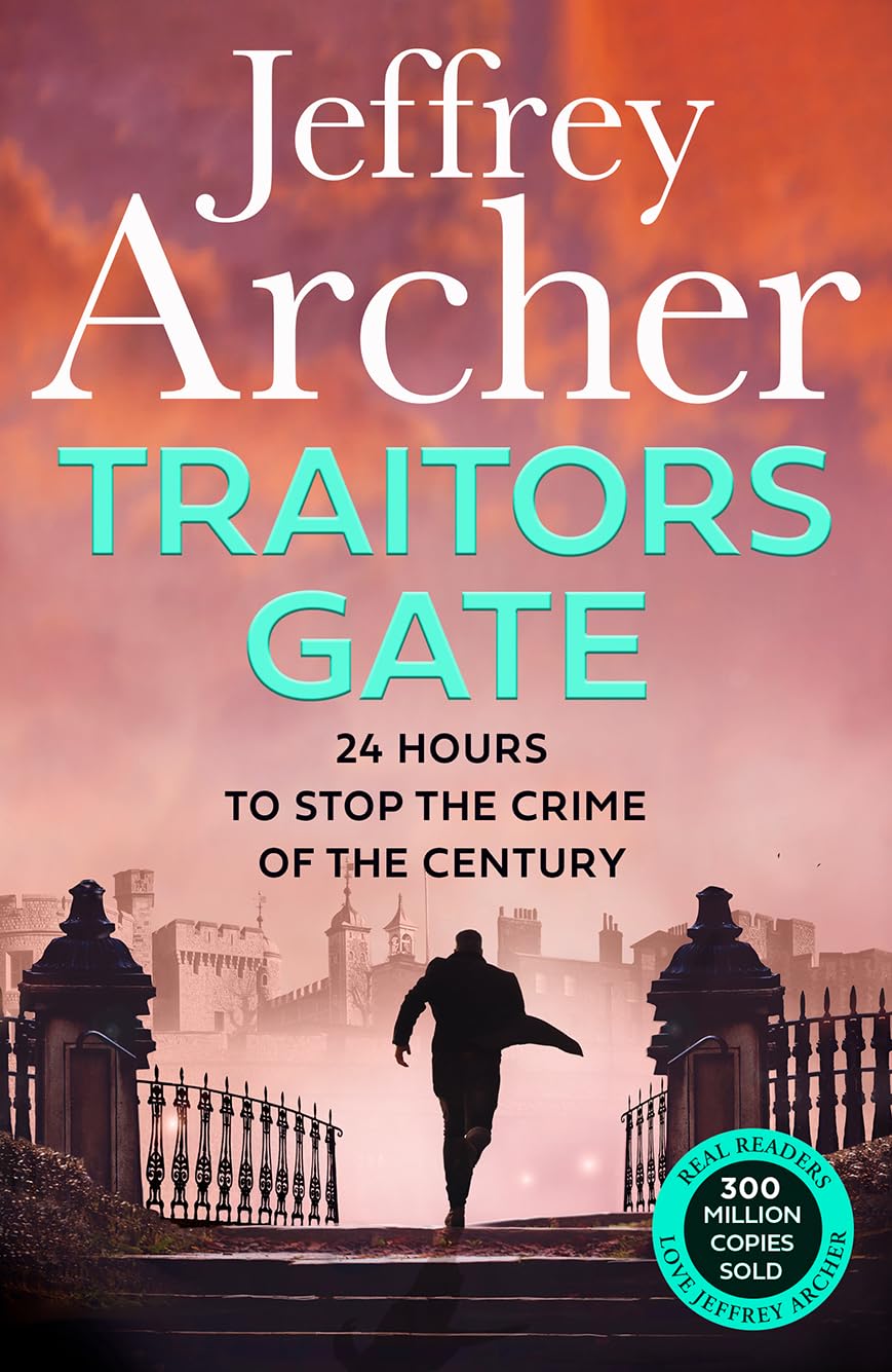 Jeffrey Archer - Traitors Gate